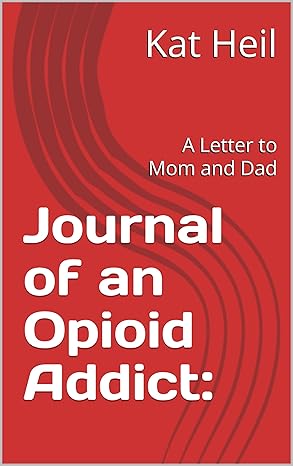 Journal of an Opioid Addict
